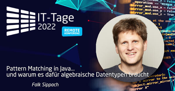 pattern-matching-in-java-und-warum-es-daf-r-algebraische-datentypen-braucht-it-tage-2022-remote